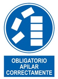 SEÑAL PVC A4P O20 OBLIGATORIO APILAR CORRECTAMENTE